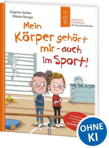 Mein Körper gehört mir - auch im Sport! (Starke Kinder, glückliche Eltern)