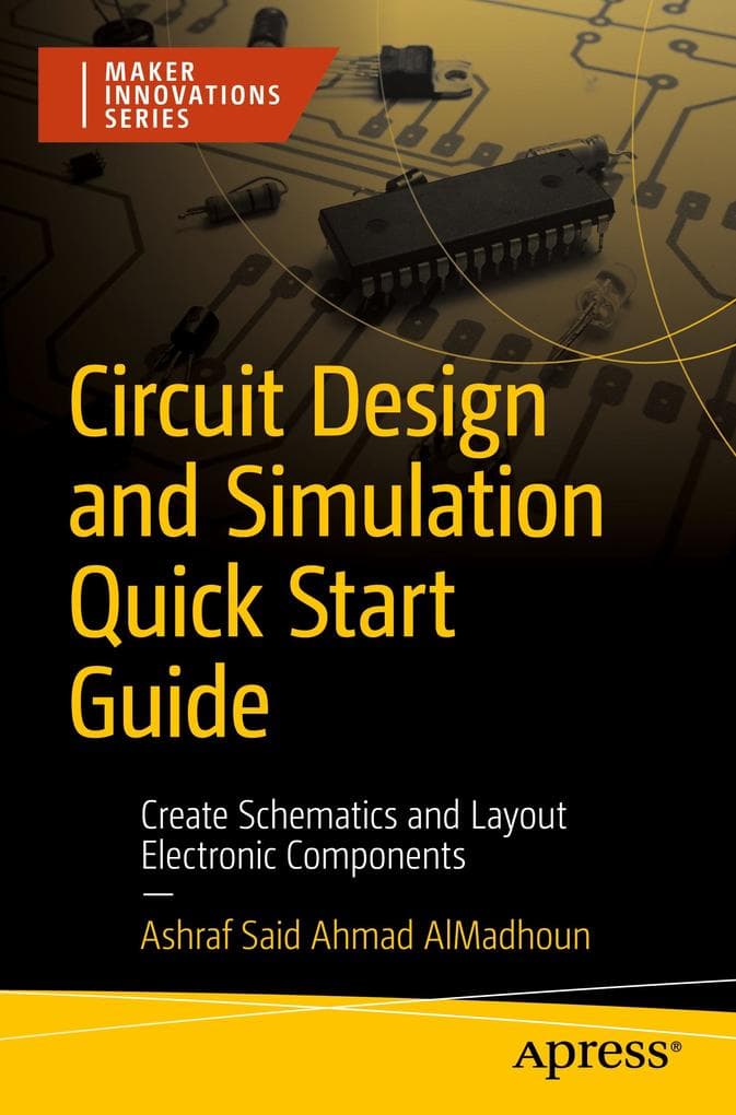Circuit Design and Simulation Quick Start Guide