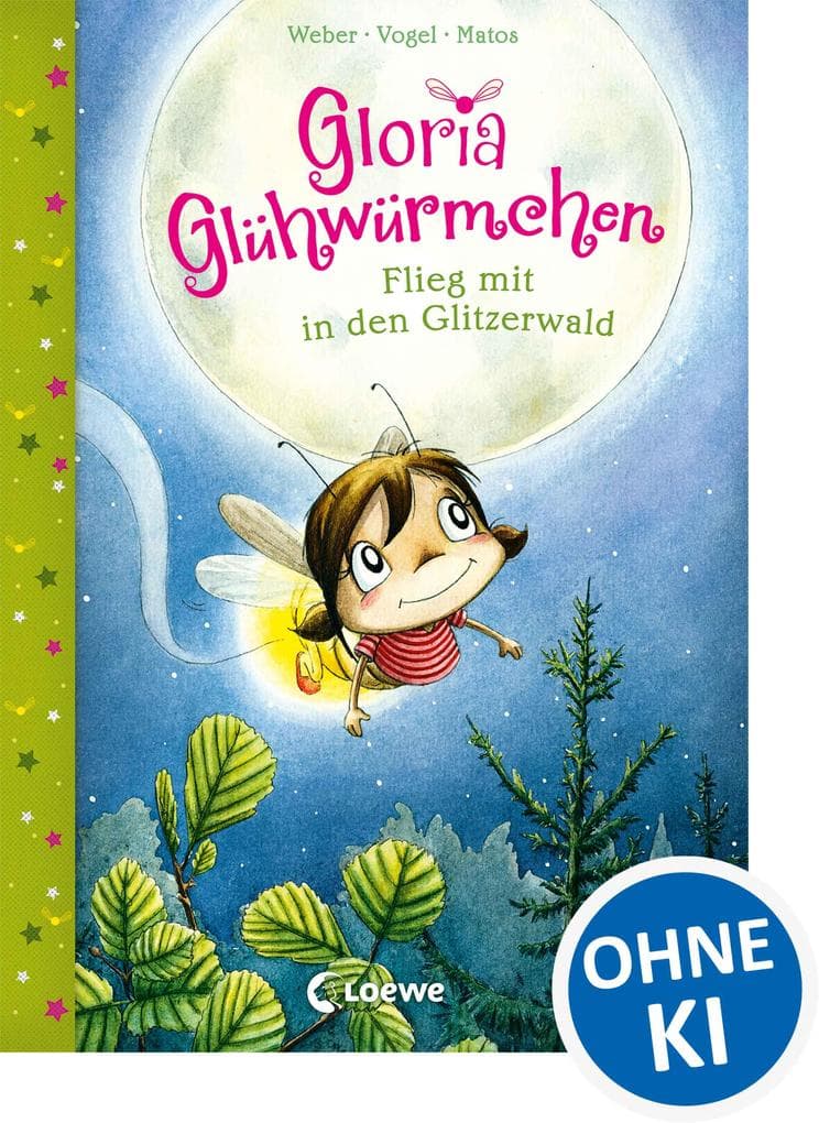 Gloria Glühwürmchen (Band 4) - Flieg mit in den Glitzerwald