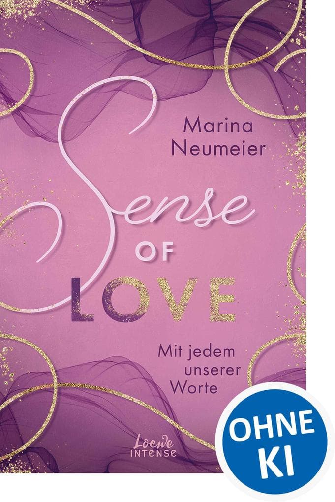 Sense of Love - Mit jedem unserer Worte (Love-Trilogie, Band 3)