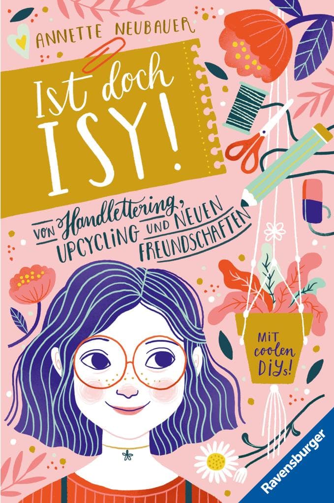 Ist doch Isy!, Band 1 - Von Handlettering, Upcycling und neuen Freundschaften