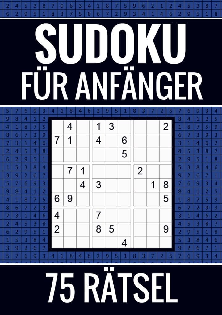 Sudoku für Anfänger - 75 Rätsel (einfach)