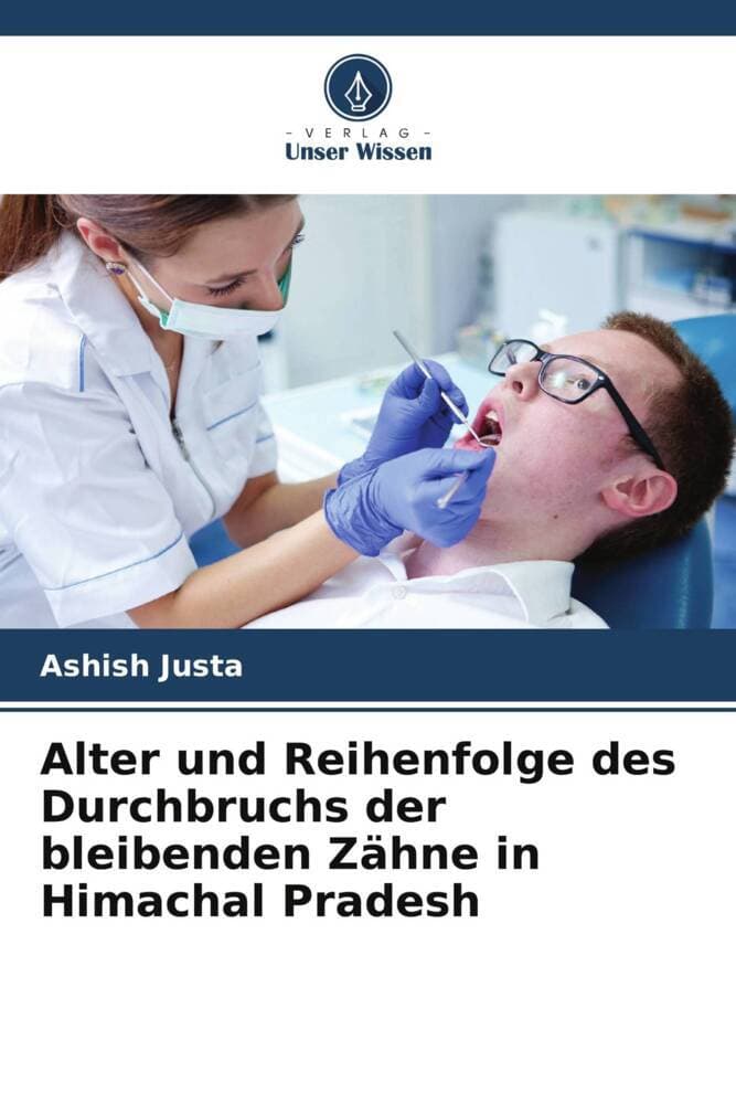 Alter und Reihenfolge des Durchbruchs der bleibenden Zähne in Himachal Pradesh