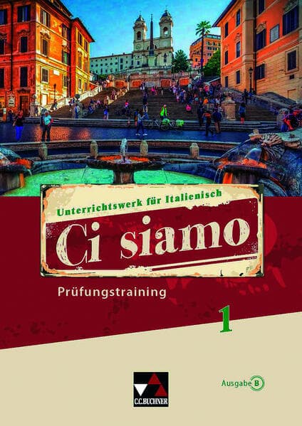 Ci siamo B Prüfungstraining 1