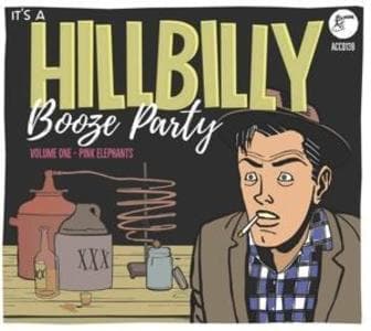 Hillbilly Booze Party Vol.1 - Pink Elephants