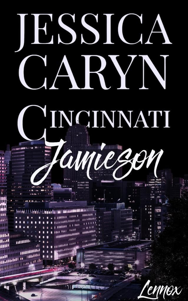 Jamieson, Lennox (Cincinnati Series, #6)