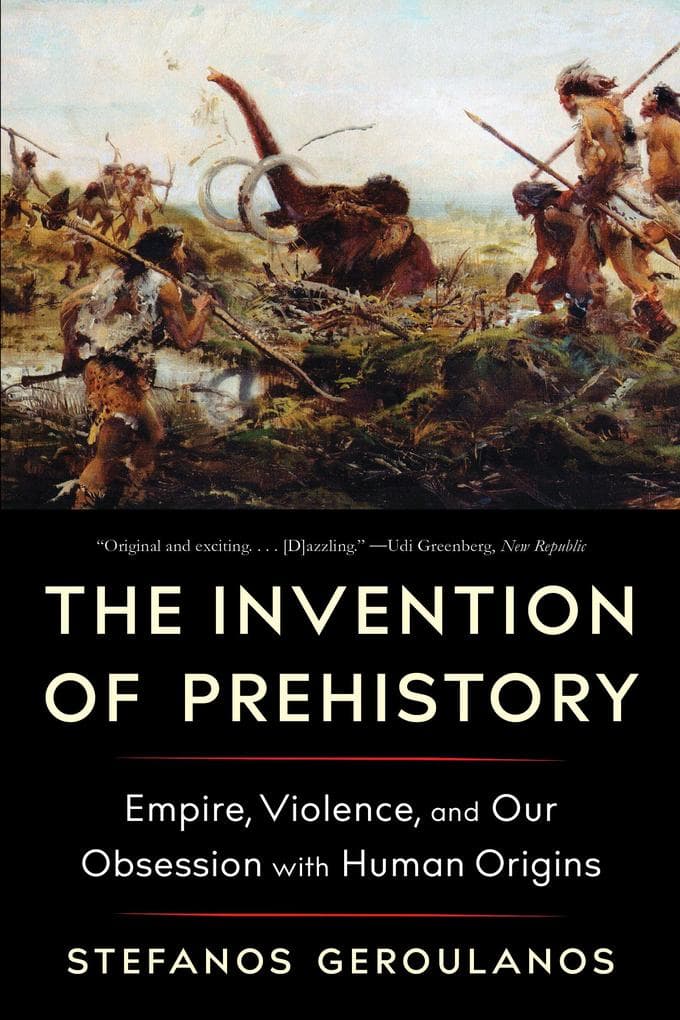 The Invention of Prehistory