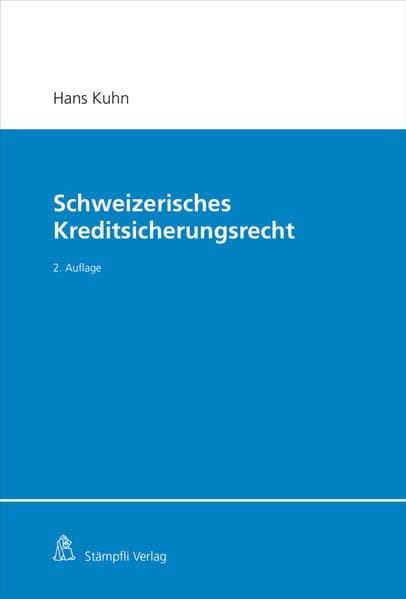 Schweizerisches Kreditsicherungsrecht