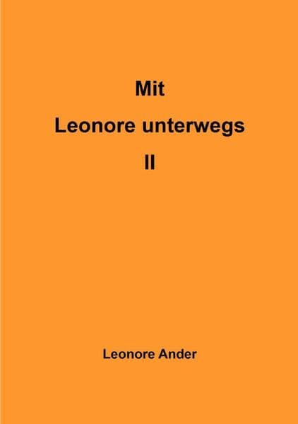 Mit Leonore unterwegs II