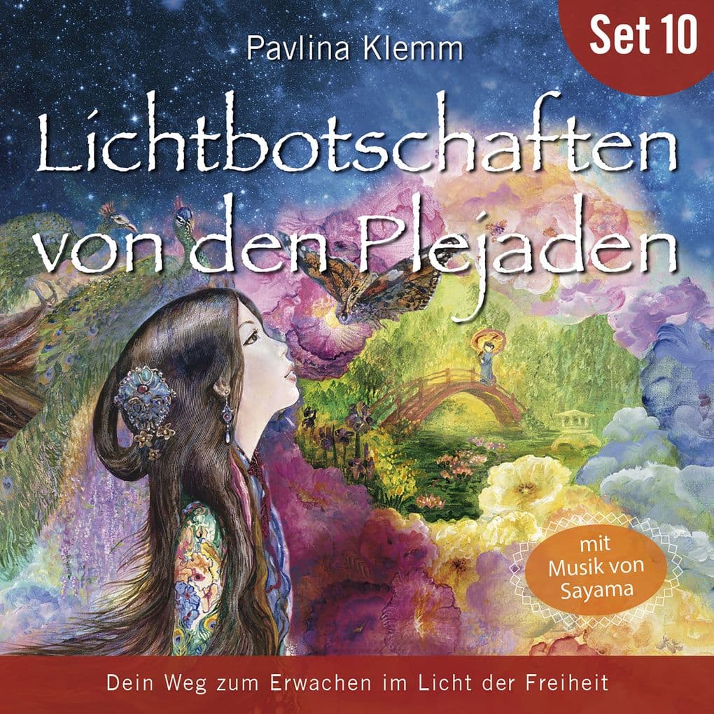 Dein Weg zum Erwachen im Licht der Freiheit: Lichtbotschaften von den Plejaden (Übungs-Set 10)
