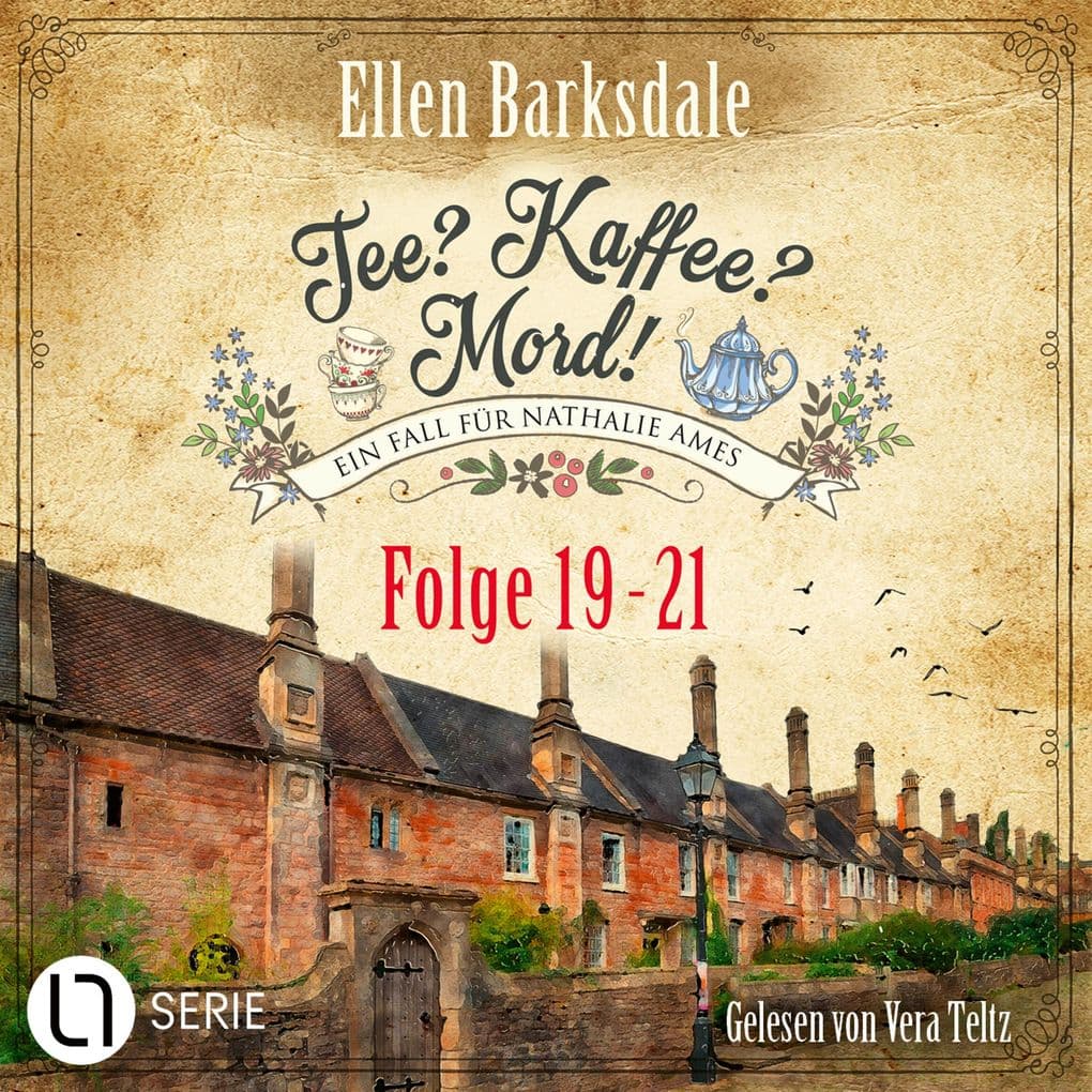 Nathalie Ames ermittelt - Tee? Kaffee? Mord!, Sammelband 7: Folge 19-21
