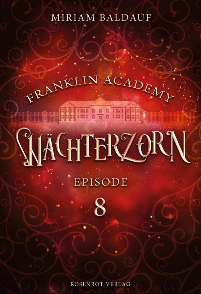 Franklin Academy, Episode 8 - Wächterzorn