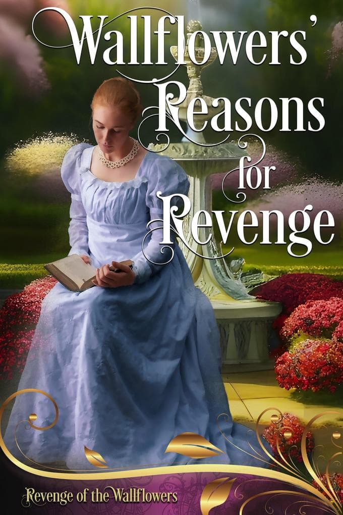 Wallflowers' Reasons for Revenge (Revenge of the Wallflowers, #0)