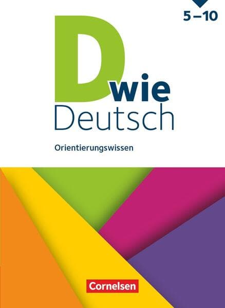 D wie Deutsch 5.-10. Schuljahr - Ausgabe 2018 - Orientierungswissen - Schulbuch