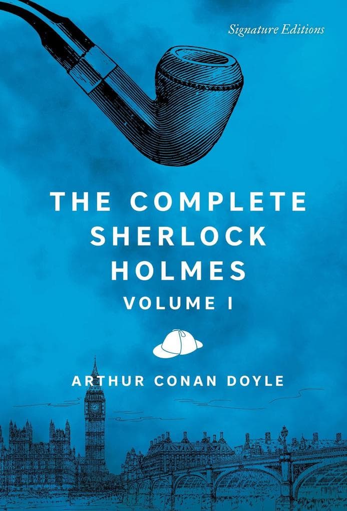 The Complete Sherlock Holmes, Volume I