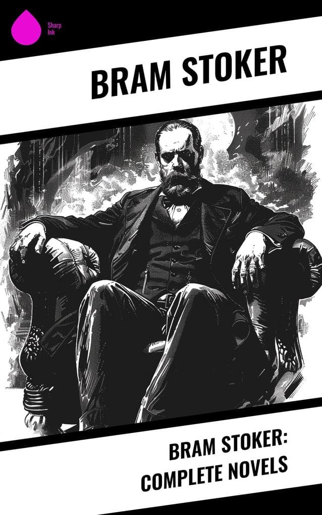 Bram Stoker: Complete Novels