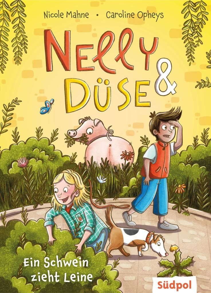 Nelly & Düse - Ein Schwein zieht Leine