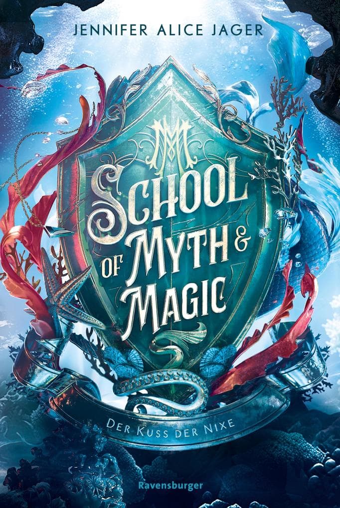 School of Myth & Magic, Band 1 - Der Kuss der Nixe