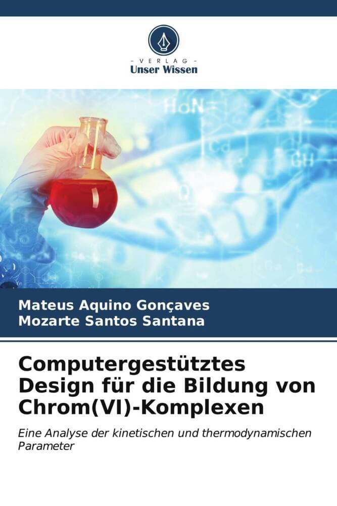 Computergestütztes Design für die Bildung von Chrom(VI)-Komplexen