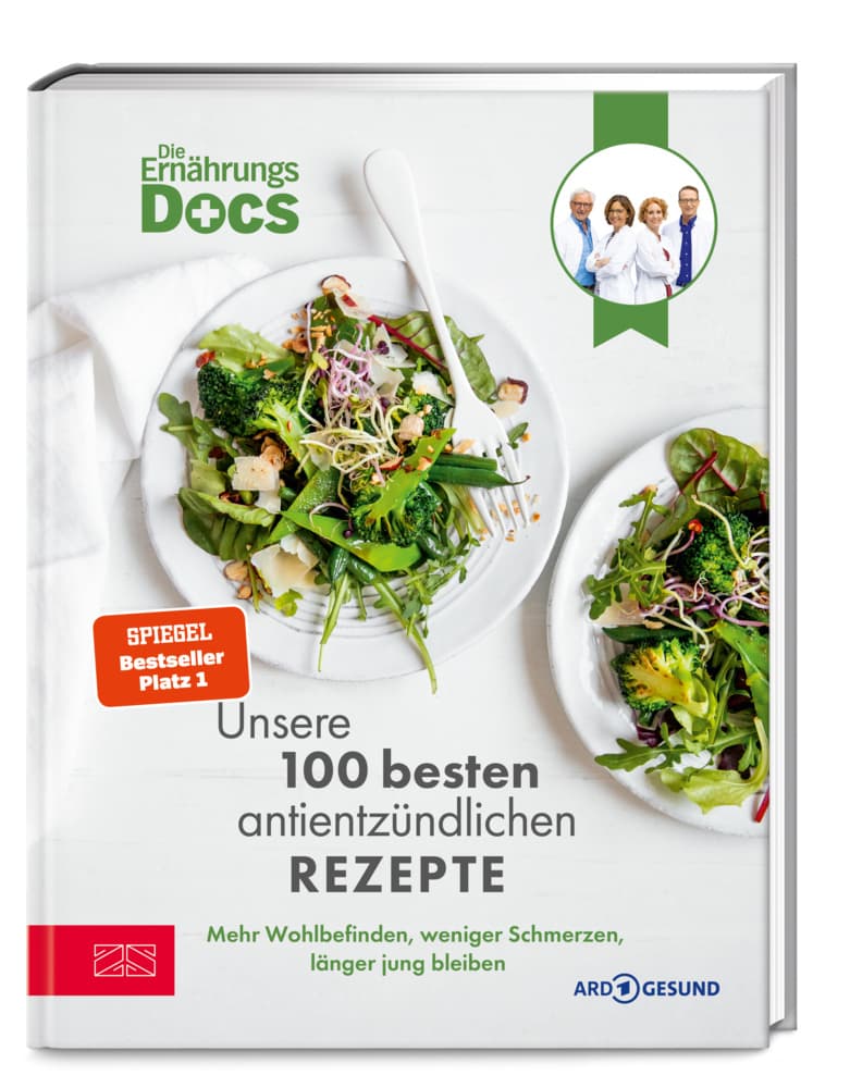 Die Ernährungs-Docs - Unsere 100 besten antientzündlichen Rezepte