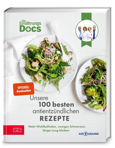 Die Ernährungs-Docs - Unsere 100 besten antientzündlichen Rezepte