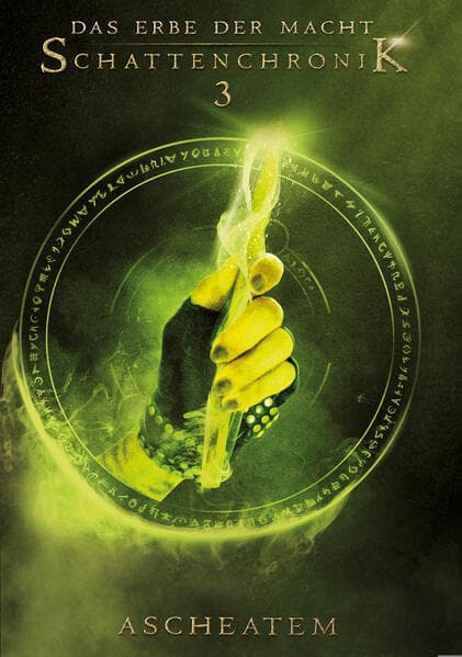Das Erbe der Macht - Schattenchronik 3: Ascheatem
