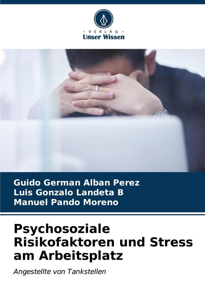 Psychosoziale Risikofaktoren und Stress am Arbeitsplatz
