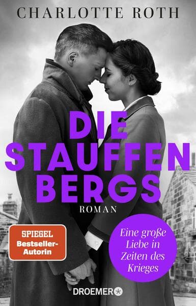 9. Charlotte Roth: Die Stauffenbergs