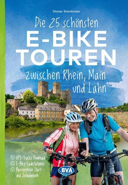BVA Die 25 schönsten E-Bike Touren zwischen Rhein, Main und Lahn