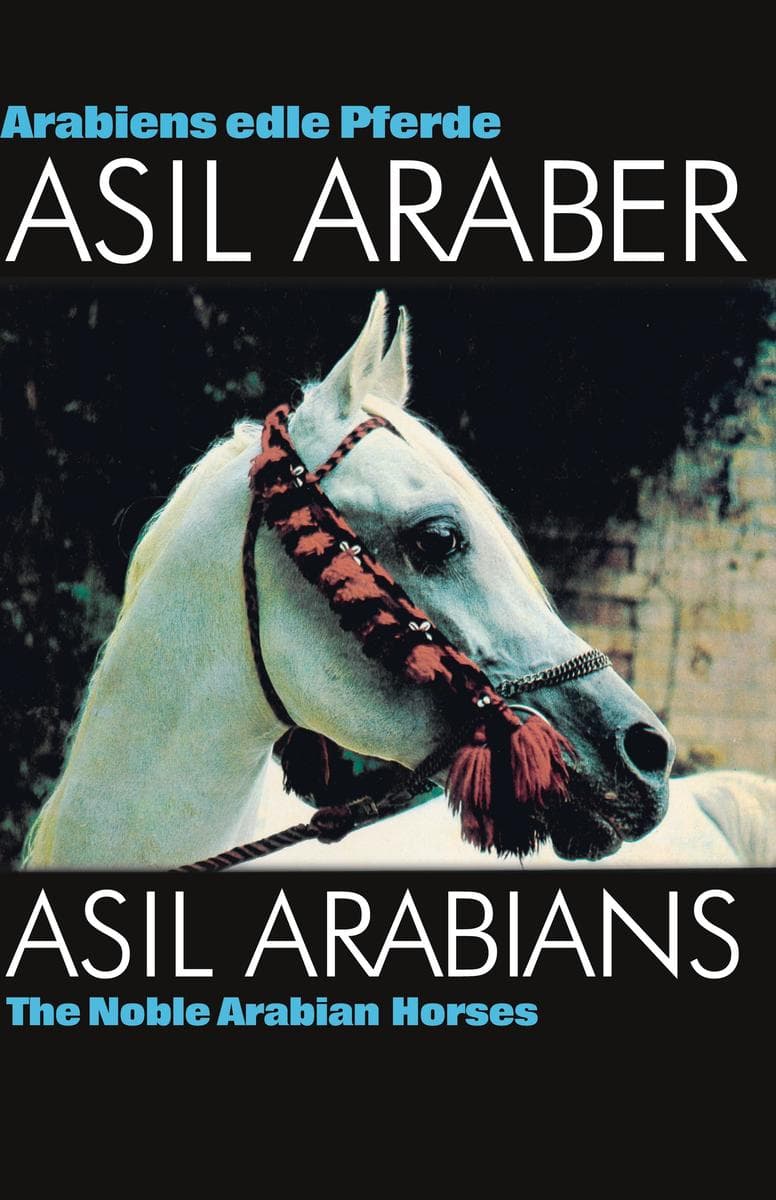 ASIL ARABER I - Arabiens edle Pferde