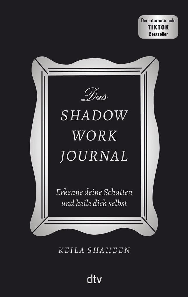 6. Keila Shaheen: Das Shadow Work Journal