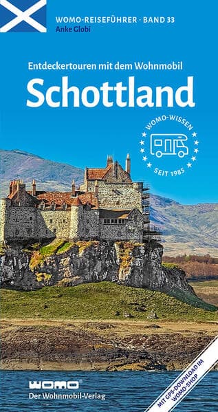 Entdeckertouren mit dem Wohnmobil Schottland
