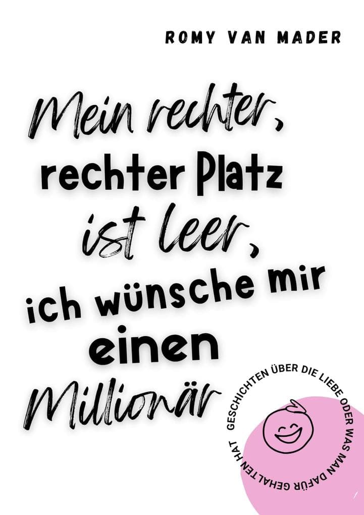 Mein rechter, rechter Platz ist leer, ich wünsche mir einen Millionär
