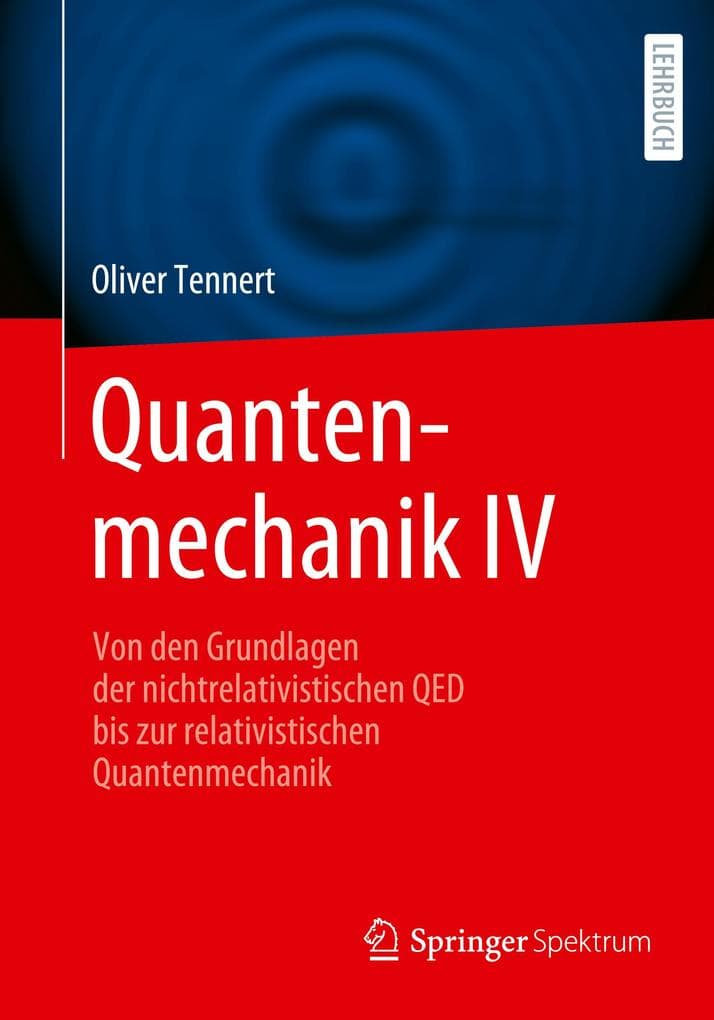 Quantenmechanik IV