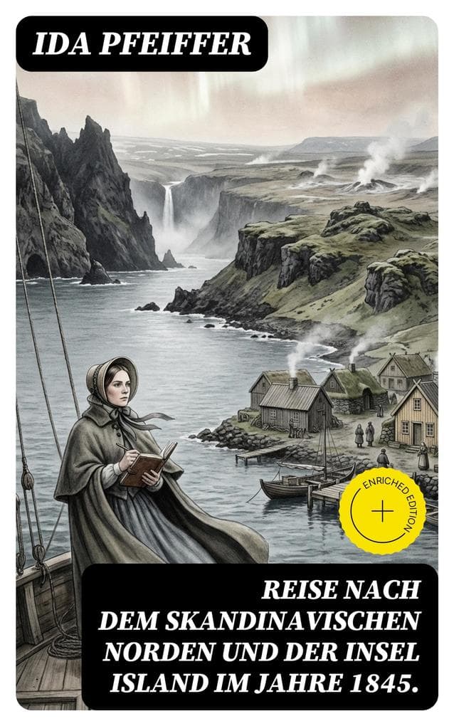 Reise nach dem skandinavischen Norden und der Insel Island im Jahre 1845.