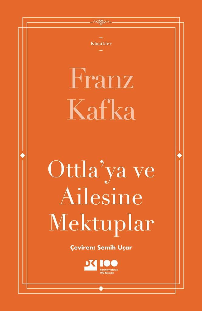 Ottla'ya ve Ailesine Mektuplar