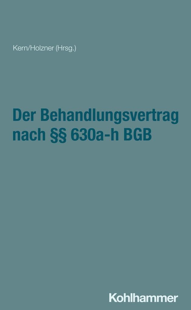 Der Behandlungsvertrag nach §§ 630a-h