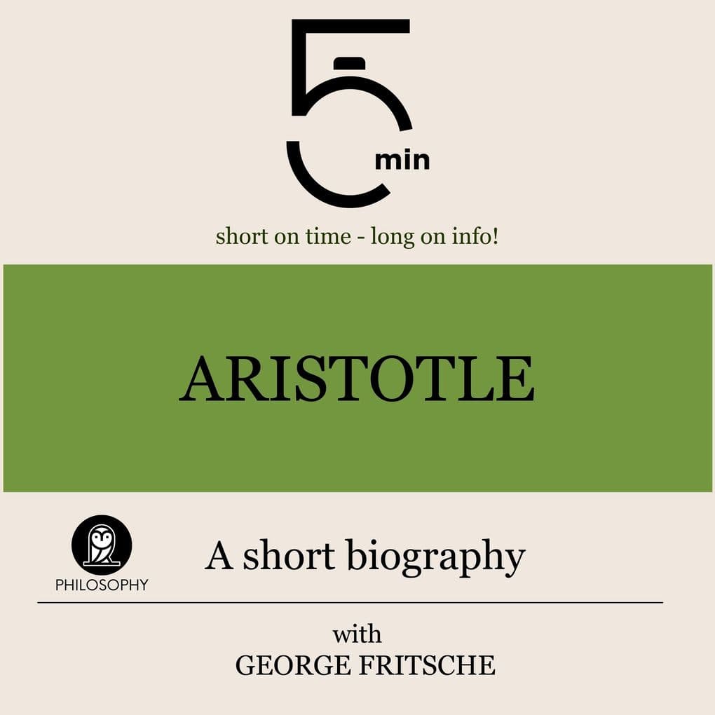 Aristotle: A short biography