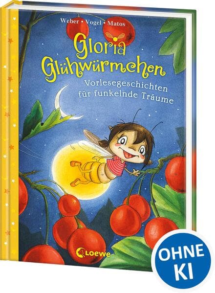 Gloria Glühwürmchen (Band 5) - Vorlesegeschichten für funkelnde Träume