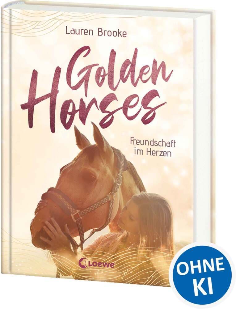 Golden Horses (Band 3) - Freundschaft im Herzen