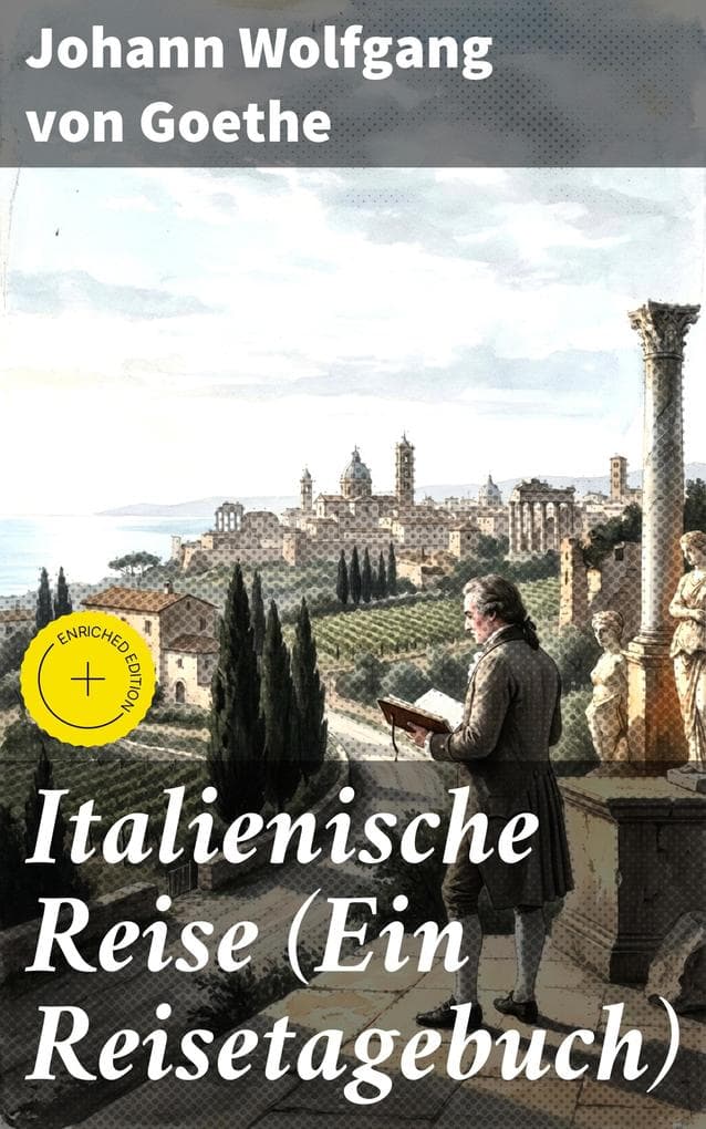 Italienische Reise (Ein Reisetagebuch)