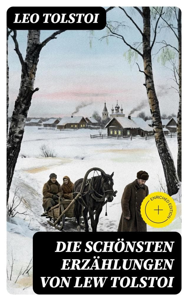 Die schönsten Erzählungen von Lew Tolstoi