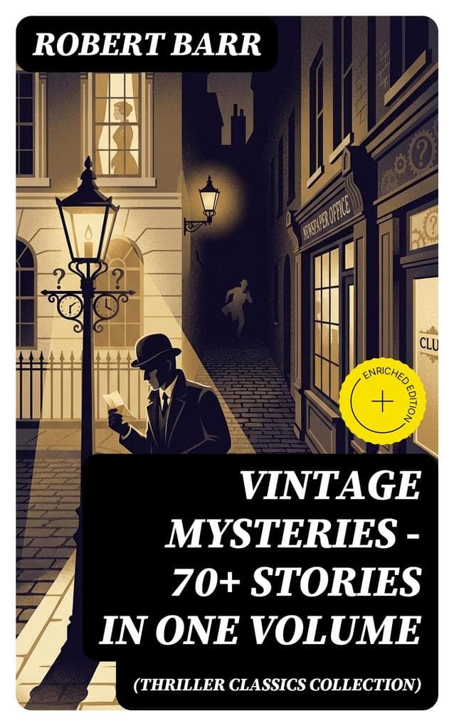 Vintage Mysteries - 70+ Stories in One Volume (Thriller Classics Collection)