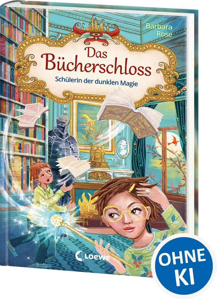 Das Bücherschloss (Band 6) - Schülerin der dunklen Magie