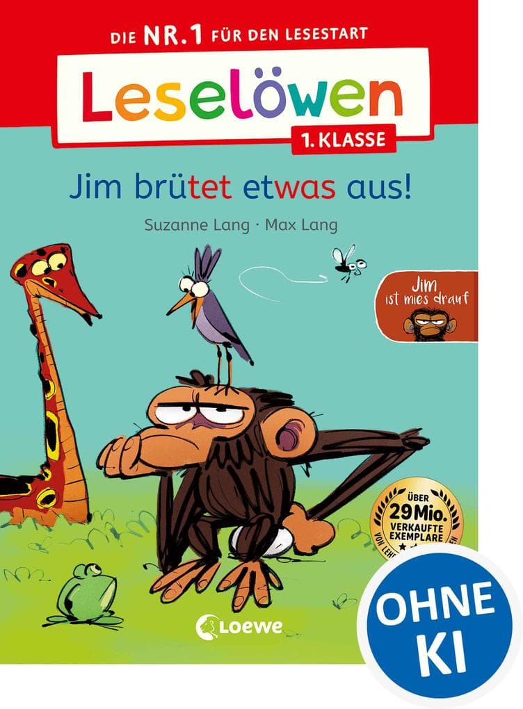 Leselöwen 1. Klasse - Jim ist mies drauf - Jim brütet etwas aus!
