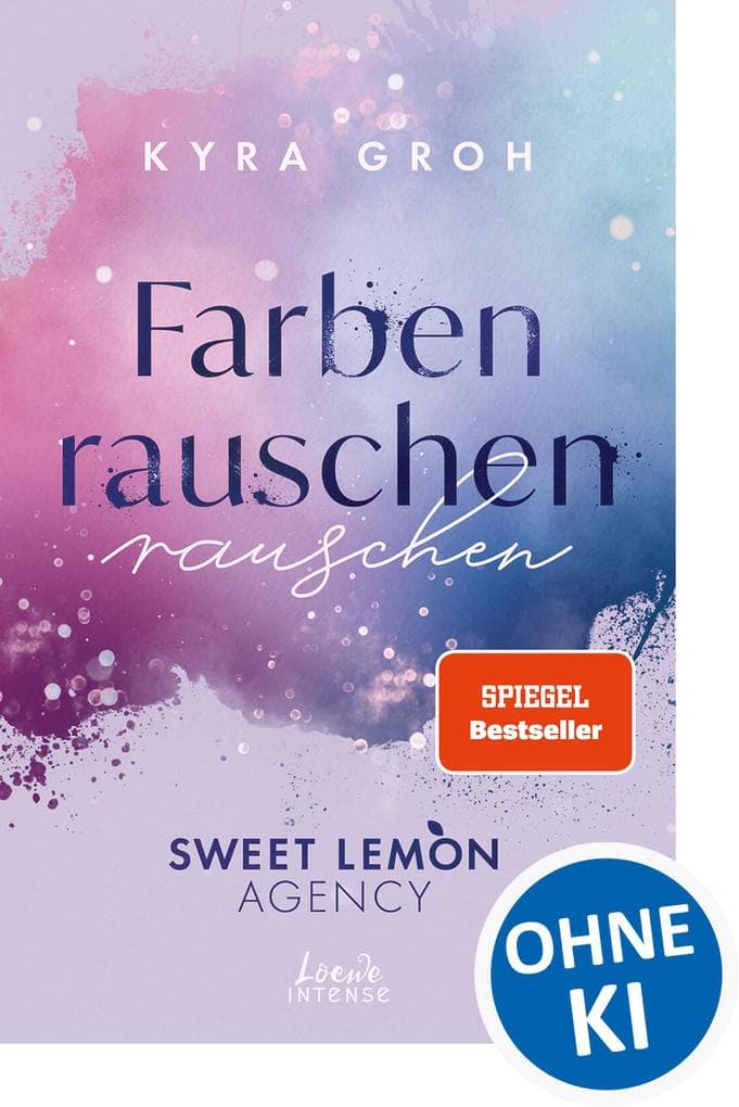 Farbenrauschen (Sweet Lemon Agency, Band 2)