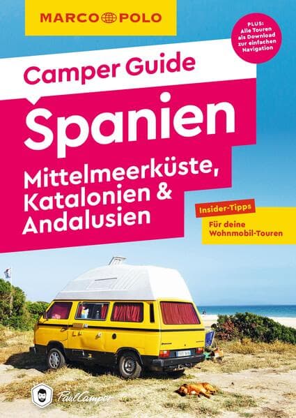 MARCO POLO Camper Guide Spanien: Mittelmeerküste, Katalonien & Andalusien