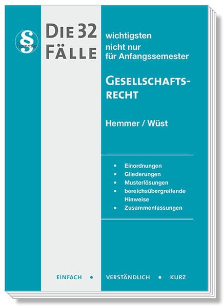 Die 32 wichtigsten Fälle Gesellschaftsrecht