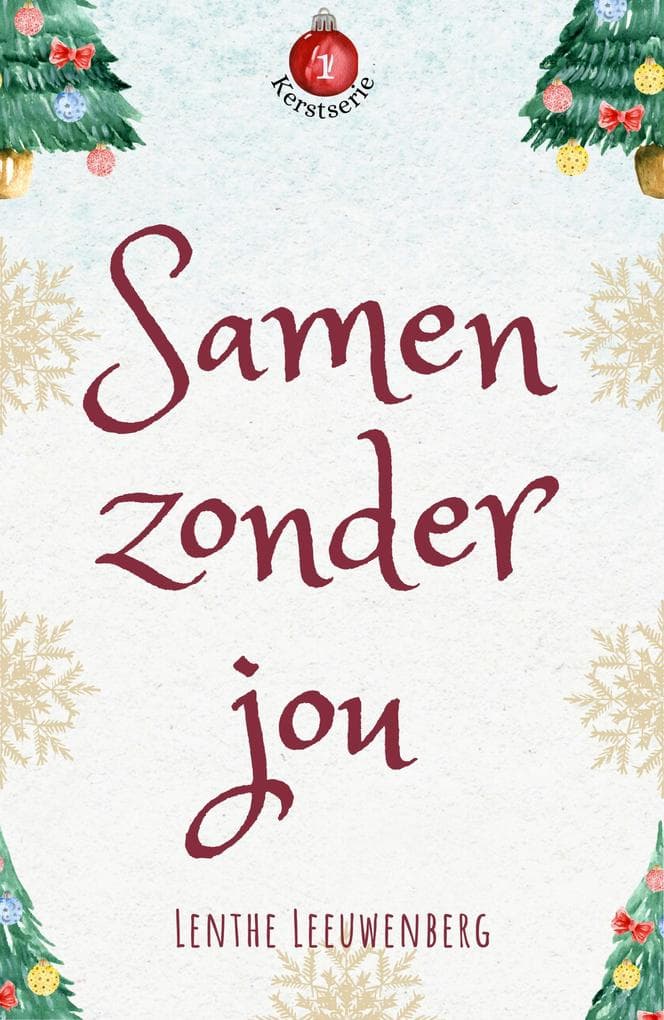 Samen zonder jou (Kerstserie, #1)