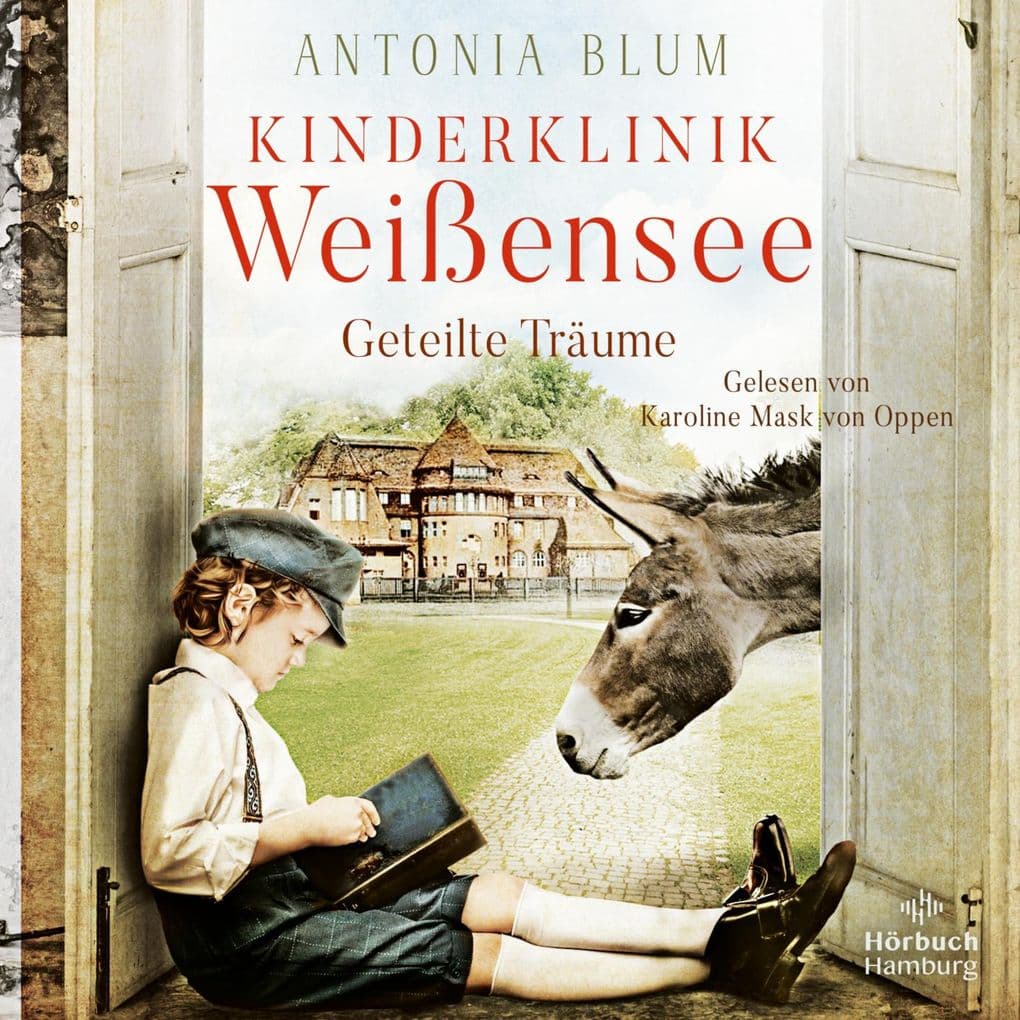 Kinderklinik Weißensee Geteilte Träume (Die Kinderärztin 4)